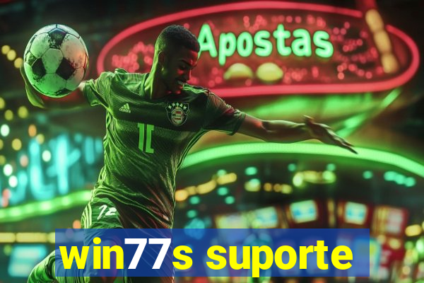win77s suporte